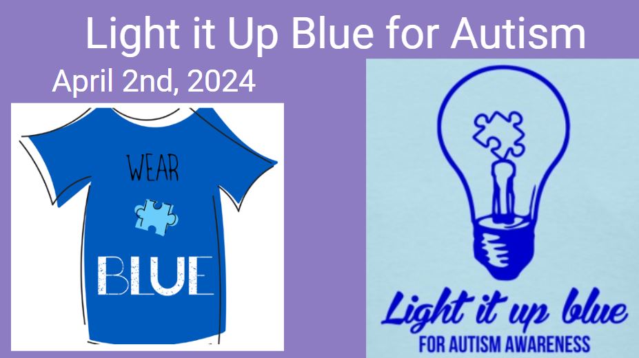 April 2nd Light it Up Blue for Autism